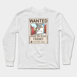 Cyborg franky wanted Long Sleeve T-Shirt